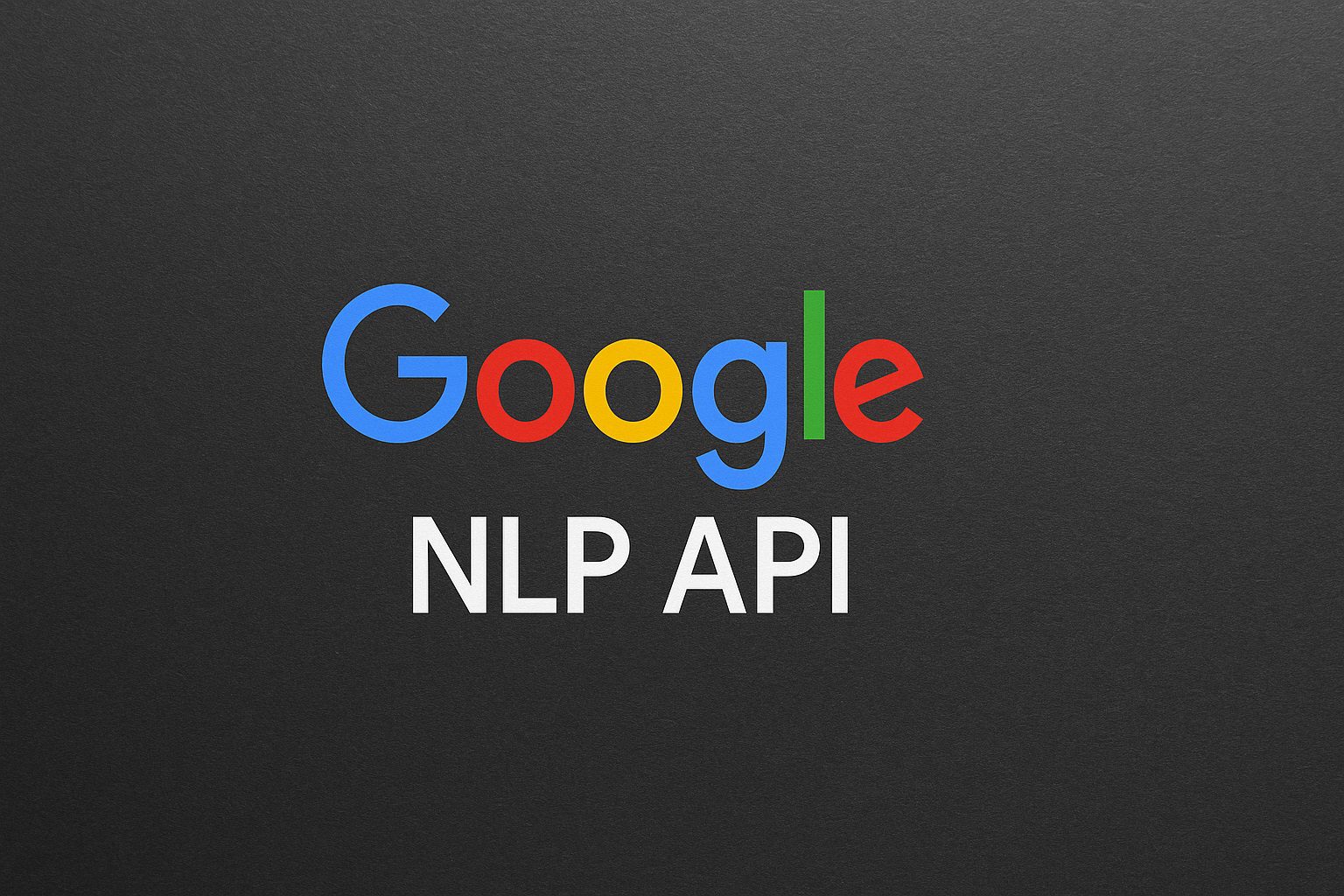 Google NLP API: Análise de Texto com Inteligência Artificial